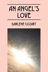 An Angel's Love - Darlene Cozart