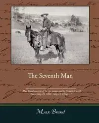 The Seventh Man - Max Brand Brand