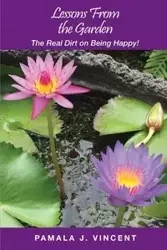 Lessons From the Garden - Vincent Pamala J