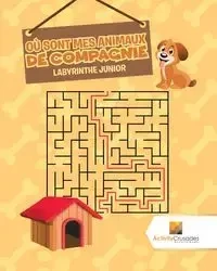 Où Sont Mes Animaux De Compagnie - Activity Crusades