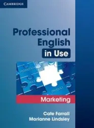 Professional English in Use Marketing - Farrall Cate, Marianne Lindsley