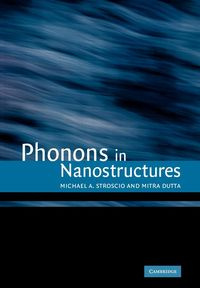 Phonons in Nanostructures - Dutta Mitra