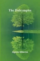 The Dalrymples - Agnes Giberne