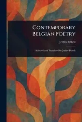 Contemporary Belgian Poetry - Bithell Jethro