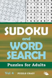 Sudoku and Word Search Puzzles for Adults Vol 4 - Puzzle Crazy