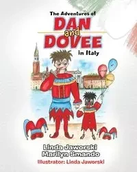 The Adventures of Dan and Dovee in Italy - Linda Jaworski