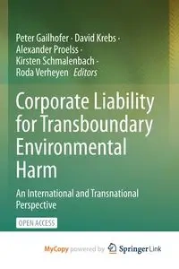 Corporate Liability for Transboundary Environmental Harm - Gailhofer Peter