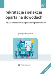 Rekrutacja i selekcja oparta na dowodach - Piotr Prokopowicz