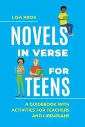 Novels in Verse for Teens - Lisa Krok