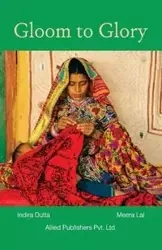 Gloom to Glory - Indira Dutta