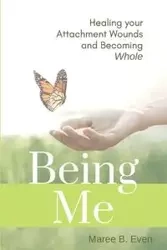 BEING ME - Even Maree B.