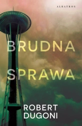 eBook Brudna sprawa - Robert Dugoni epub