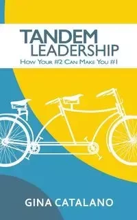 Tandem Leadership - Gina Catalano