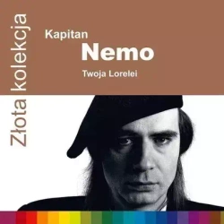 Złota Kolekcja. Kapitan Nemo. Twoja Lorelei, CD
