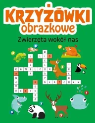 Krzyżówki obrazkowe. Zwierzęta wokół nas - praca zbiorowa