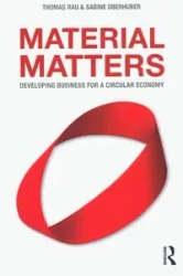 Material Matters - Thomas Rau, Sabine Oberhuber
