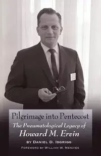 Pilgrimage into Pentecost - Isgrigg Daniel D.