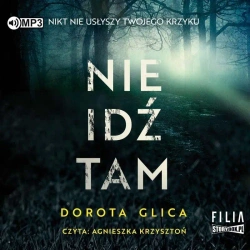 Nie idź tam audiobook - Dorota Glica