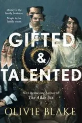 Gifted & Talented - Blake Olivie