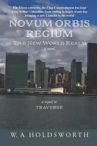 NOVUM ORBIS REGIUM - William A. Holdsworth