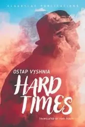 Hard Times - Vyshnia Ostap