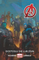 Avengers T.5 Dostosuj się lub zgiń - Jonathan Hickman, Salvador Larroca, Esad Ribic, M