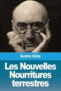 Les Nouvelles Nourritures terrestres - Gide André