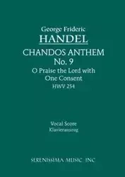 O Praise the Lord with One Consent, HWV 254 - George Handel Frideric