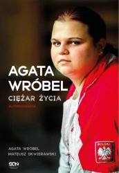 eBook Agata Wróbel. Ciężar życia. Autobiografia - Agata Wróbel, Mateusz Skwierawski epub mobi