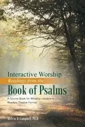 Interactive Worship Readings from the Book of Psalms - Melvin D. Campbell Ph.