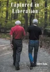 Captured in Liberation - Andrew Bajda