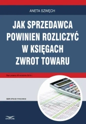 eBook Jak sprzedawca powinien rozliczyć w księgach zwrot towaru - Aneta Szwęch