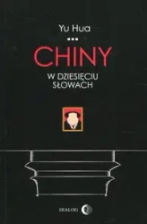 Chiny w dziesięciu słowach - Yu Hua