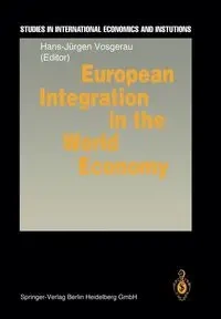 European Integration in the World Economy - Vosgerau Hans-Jürgen