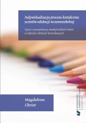 Indywidualizacja procesu kształcenia uczniów ... - Magdalena Christ