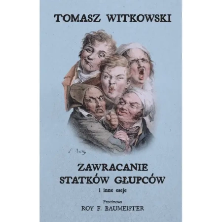 Zawracanie statków głupców i inne eseje - Tomasz Witkowski