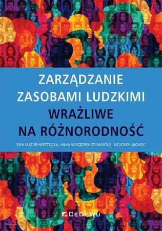 Zarządzanie zasobami ludzkimi.. - Ewa Mazur-Wierzbicka, Anna Wieczorek-Szymańska, W