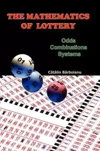 The Mathematics of Lottery - Barboianu Catalin