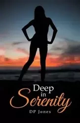 Deep in Serenity - Jones DP
