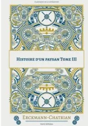 Histoire d'un paysan - Chatrian Erckmann-