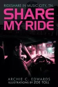 Share My Ride - Archie C. Edwards