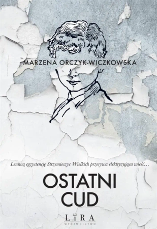 Ostatni cud - Marzena Orczyk-Wiczkowska