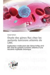Étude des gènes Ras chez les patients tunisiens atteints de LMC - Ismael Soltani