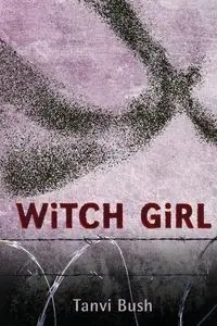 Witch Girl - Bush Tanvi