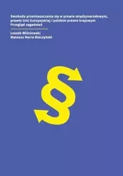 eBook Swoboda przemieszczania się w prawie międzynarodowym, prawie Unii Europejskiej i polskim prawie krajowym. Przegląd zagadnień - Leszek Wiśniewski