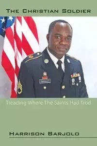 THE CHRISTIAN SOLDIER - Harrison Barjolo