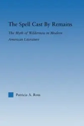 The Spell Cast by Remains - Ross Patricia