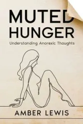 Muted Hunger - Lewis Amber