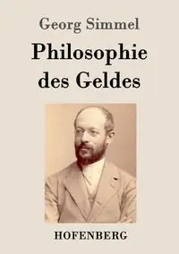 Philosophie des Geldes - Simmel Georg
