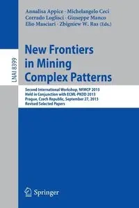 New Frontiers in Mining Complex Patterns - Appice Annalisa